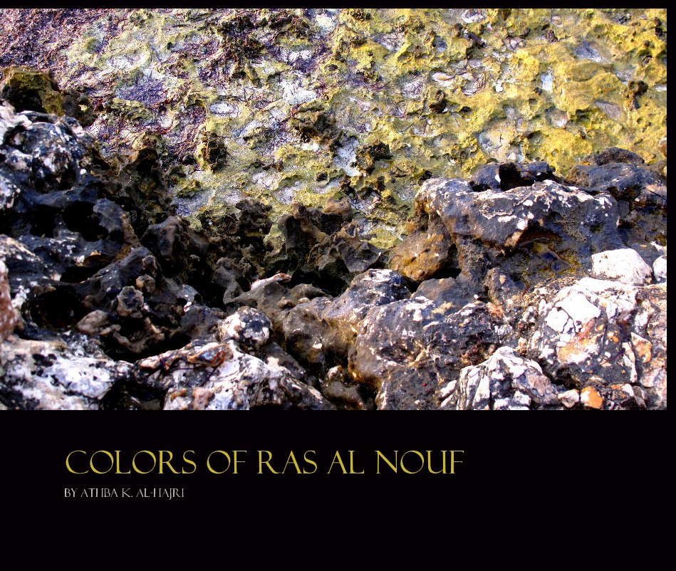 View Colors of Ras Al Nouf by Athba K. Al-Hajri