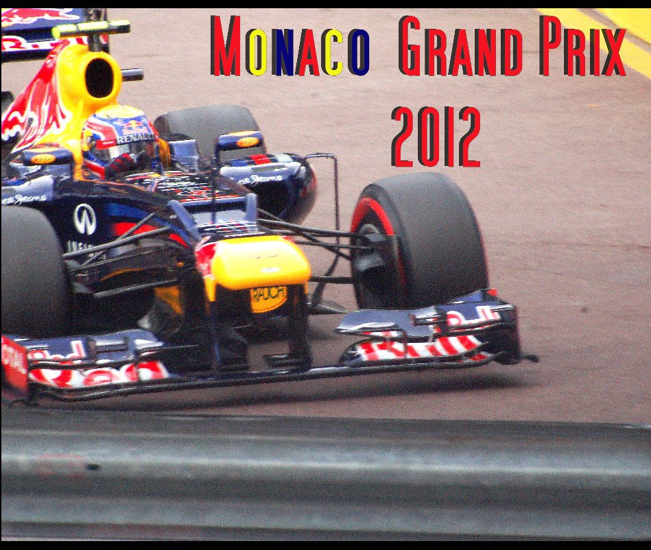 View Monaco Grand Prix 2012 by Gary Daley