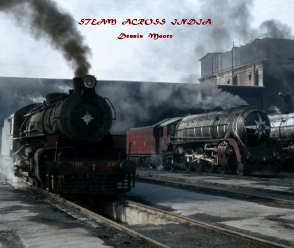 STEAM ACROSS INDIA (Very large landscape version) book cover