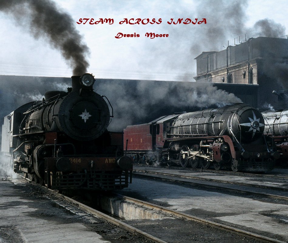 View STEAM ACROSS INDIA (Very large landscape version) by DENNIS MOORE