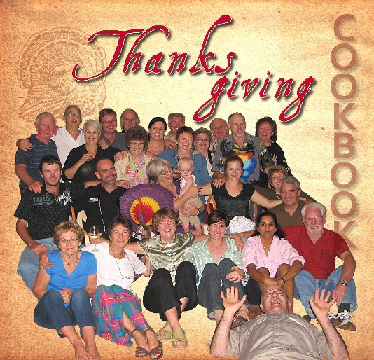 Ver Thanks giving Cookbook por Rebel and Dave's Friends