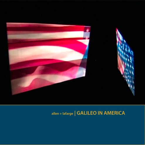 View Galileo in America by allen + lafarge