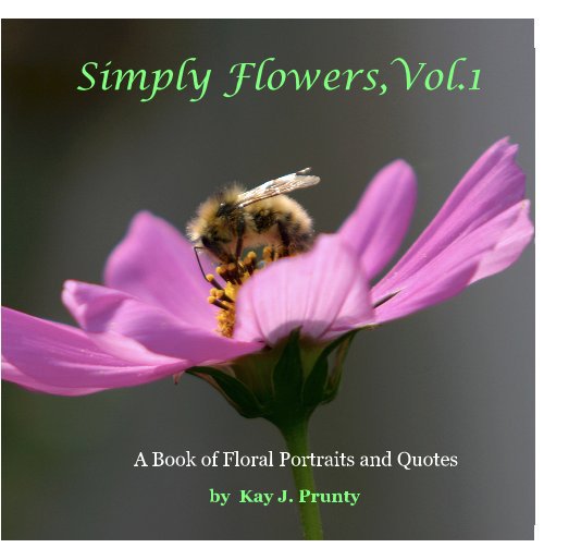 View Simply Flowers,Vol.1 by Kay J. Prunty