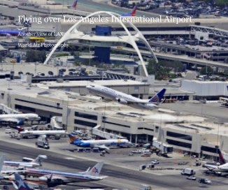 Flying over Los Angeles International Airport book cover