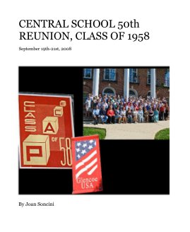 CENTRAL SCHOOL 50th REUNION, CLASS OF 1958 book cover