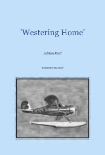 'Westering Home' Adrian Ford book cover