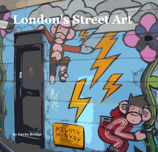 View London's Street Art by Gavin Bridge