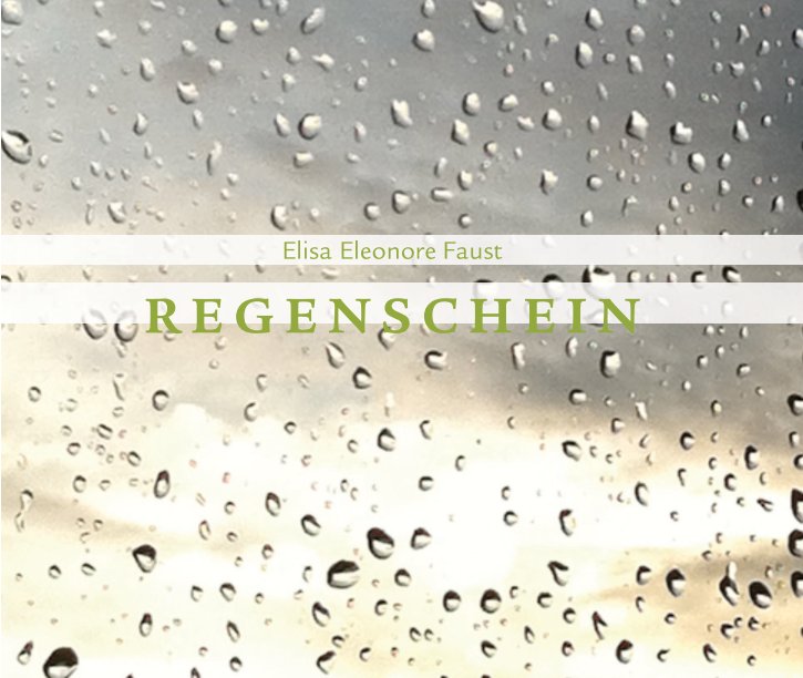 View Regenschein by Jana Faust