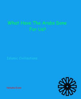 What Have The Arabs Done For Us? book cover