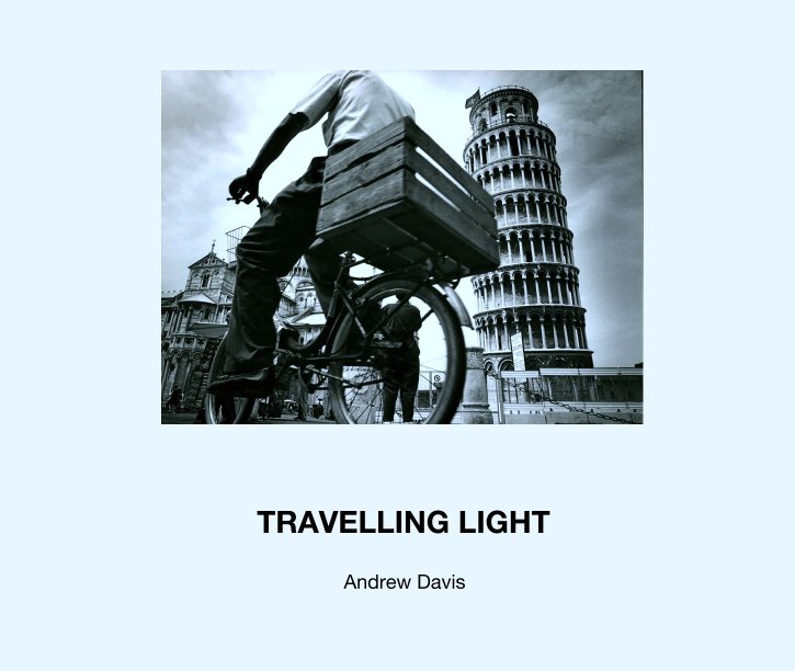 View TRAVELLING LIGHT by Andrew Davis