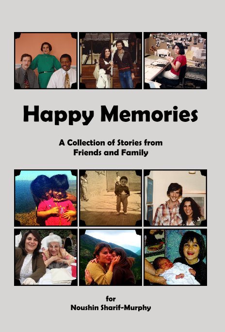View Happy Memories by for Noushin Sharif-Murphy