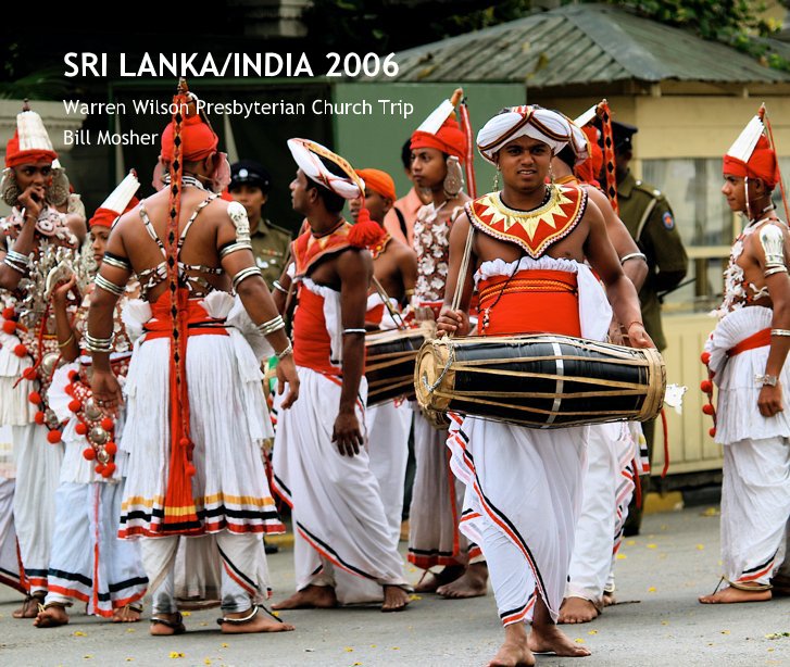 View SRI LANKA/INDIA 2006 by Bill Mosher