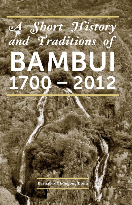 View Bambui history by Barnabas Chungong Bonu