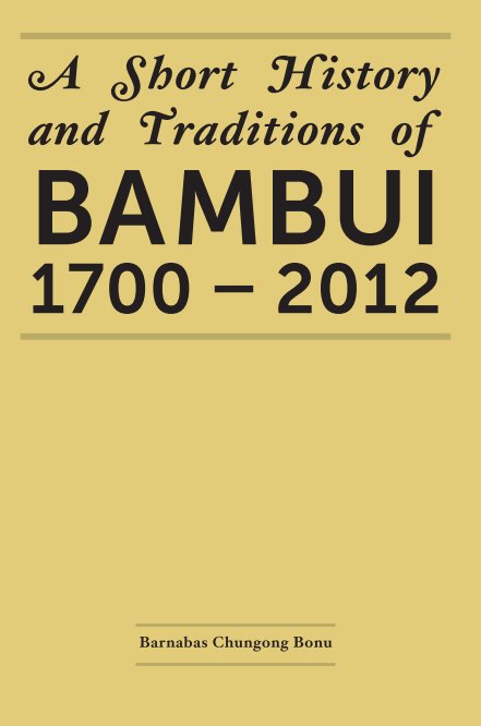 View Bambui history by Barnabas Chungong Bonu