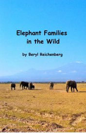 Elephant Families in the Wild by Beryl Reichenberg book cover