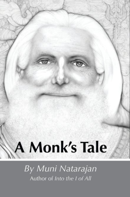 View A Monk's Tale by Muni Natarajan