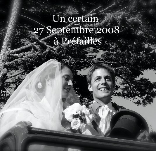 Ver Un certain 27 Septembre 2008 Ã  PrÃ©failles por Rémi Durand-Gasselin