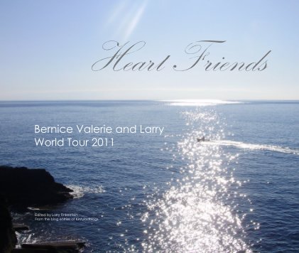 Heart Friends Bernice Valerie and Larry World Tour 2011 book cover
