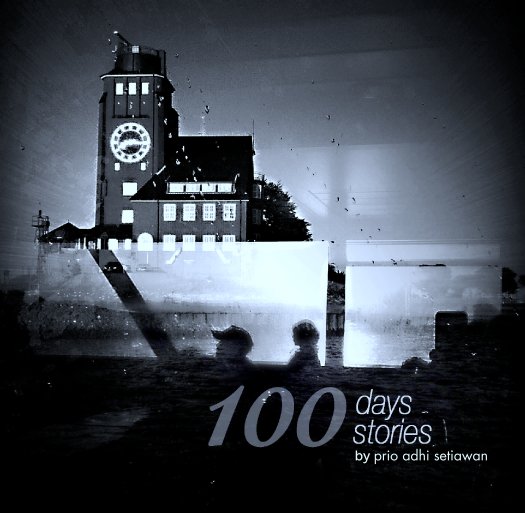 View 100 days 100 stories by prio adhi setiawan