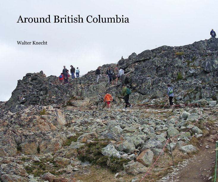 Ver Around British Columbia por Walter Knecht
