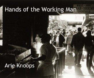 Hands of the Working Man Arie Knoops book cover