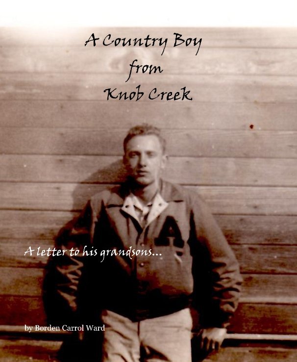 View A Country Boy from Knob Creek by Borden Carrol Ward