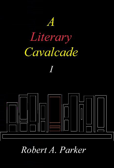 View A Literary Cavalcade-I by Robert A. Parker