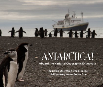 ANTARCTICA! Aboard the National Geographic Endeavour book cover