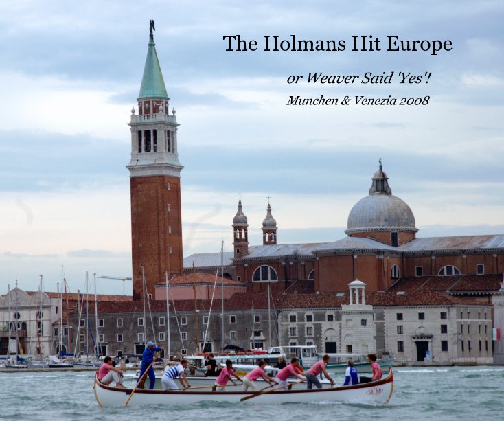 The Holmans Hit Europe nach Munchen & Venezia 2008 anzeigen