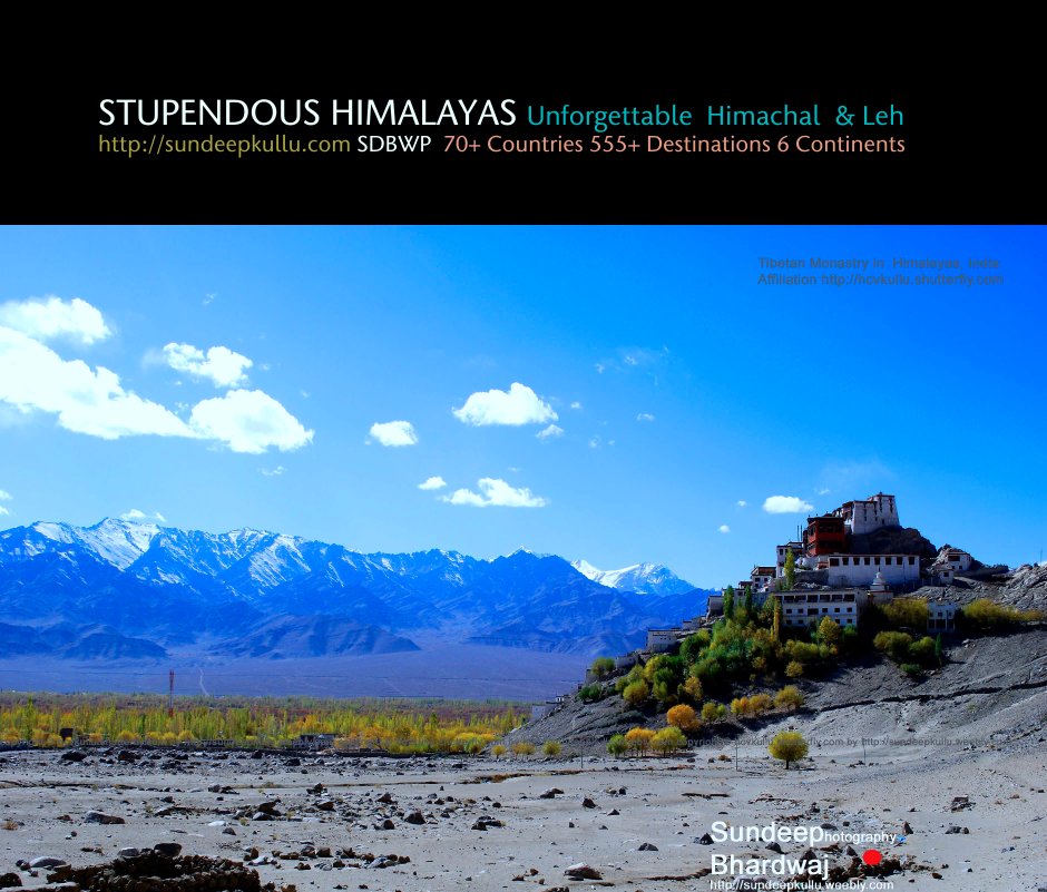 Ver STUPENDOUS HIMALAYAS Unforgettable  Himachal  & Leh http://sundeepkullu.com SDBWP  70+ Countries 555+ Destinations 6 Continents por SundeepKullu