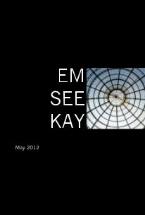 EM SEE KAY May 2012 book cover