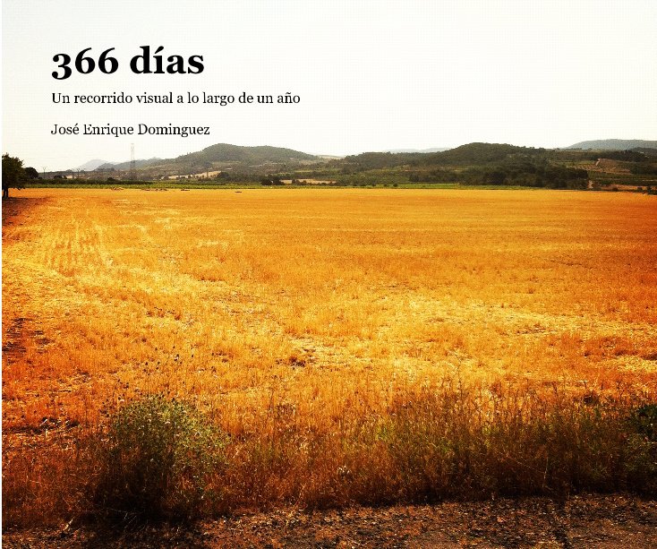 Bekijk 366 días op José Enrique Dominguez
