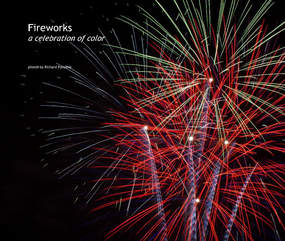 View Fireworks by Richard Poncinie