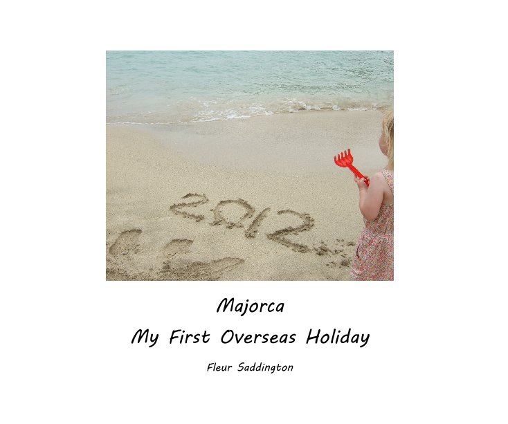 Ver Majorca My First Overseas Holiday por Fleur Saddington
