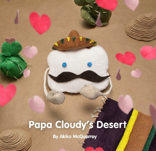 View Papa Cloudy's Desert by Akiko McQuerrey