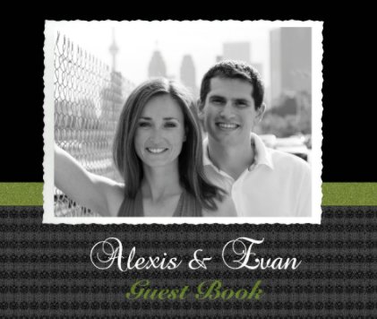 Alexis & Evan
Guest Book book cover
