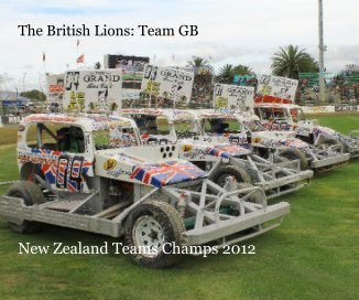 The British Lions: Team GB New Zealand Teams Champs 2012 book cover