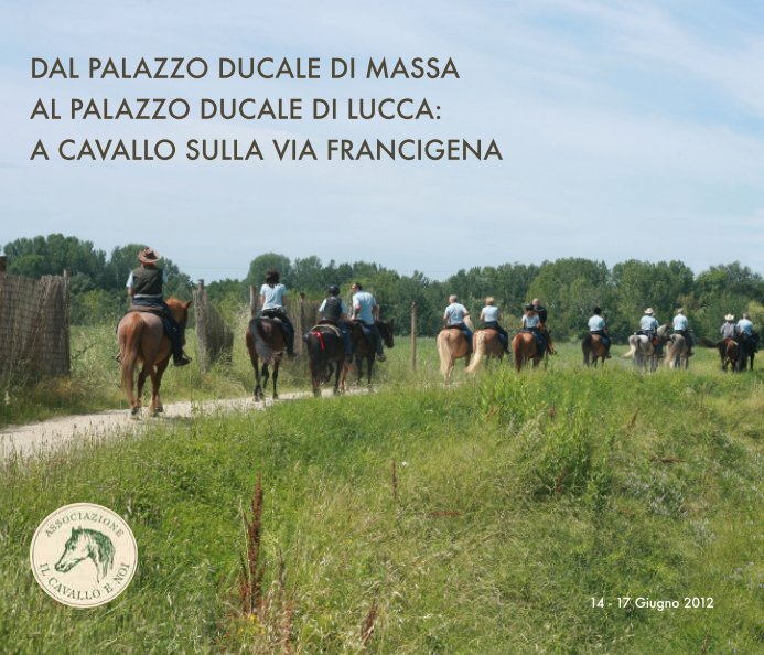 Ver A Cavallo sulla Via Francigena por Luca Di Stefano