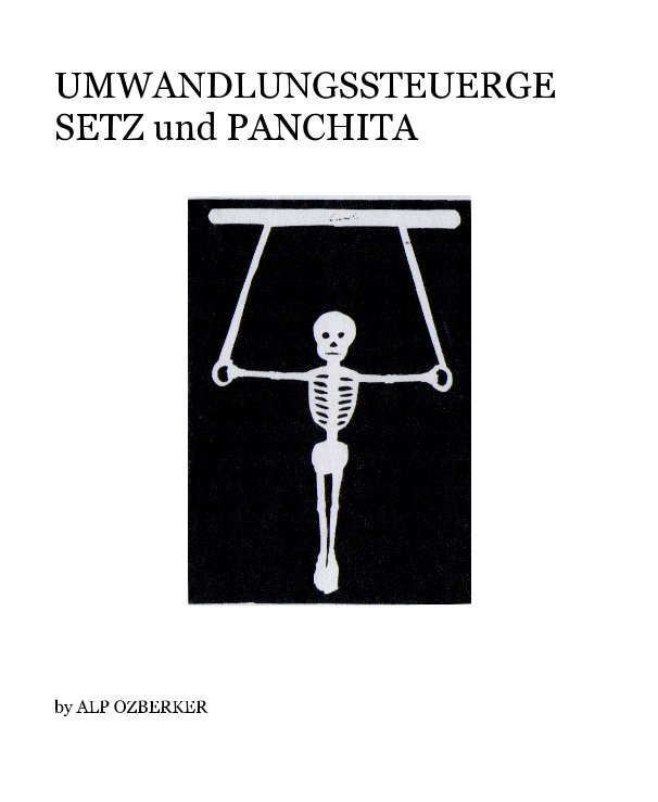 View UMWANDLUNGSSTEUERGESETZ und PANCHITA by ALP OZBERKER