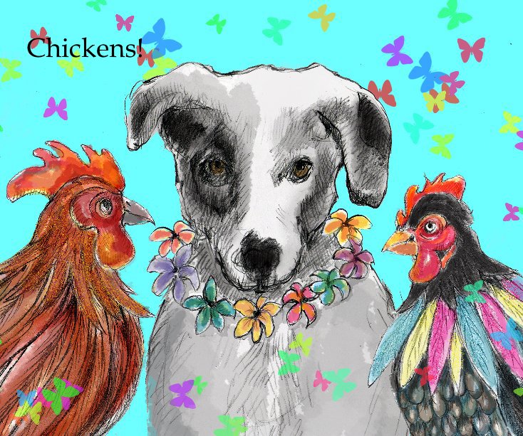 Ver Chickens! por Jennifer Haas