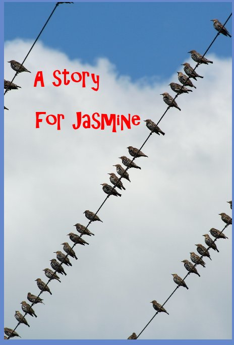 View A STORY FOR JASMINE by lun7