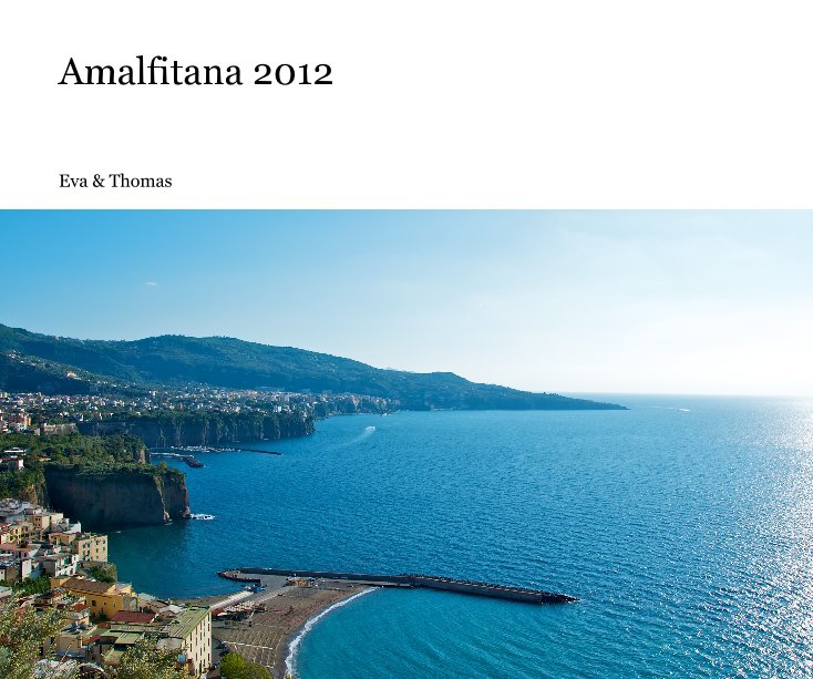 View Amalfitana 2012 by Eva & Thomas