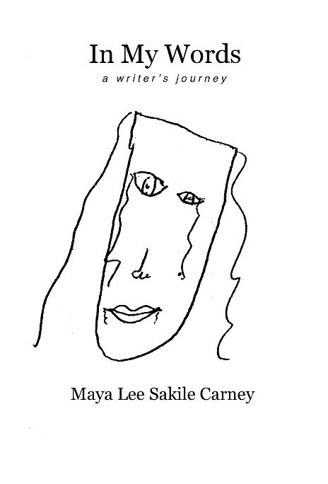 View In My Words by Maya Lee Sakile Carney