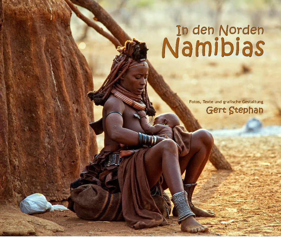 Ver In den Norden Namibias por Gert Stephan, DGPh