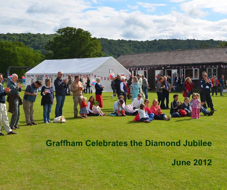 View Graffham Celebrates the Diamond Jubilee June 2012 by Mary Butterworth