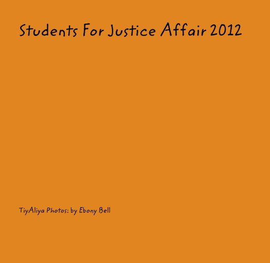 Students For Justice Affair 2012 nach TiyAliya Photos: by Ebony Bell anzeigen