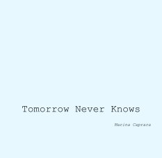 Tomorrow Never Knows book cover