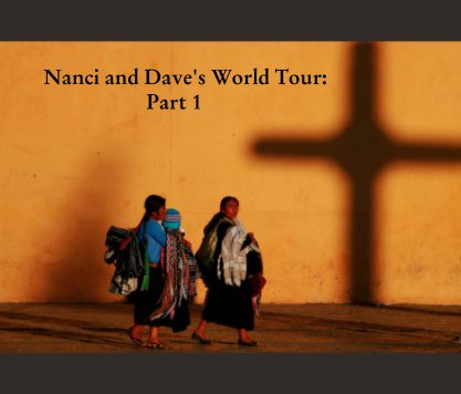 Nanci and Dave's World Tour:
                    Part 1 book cover