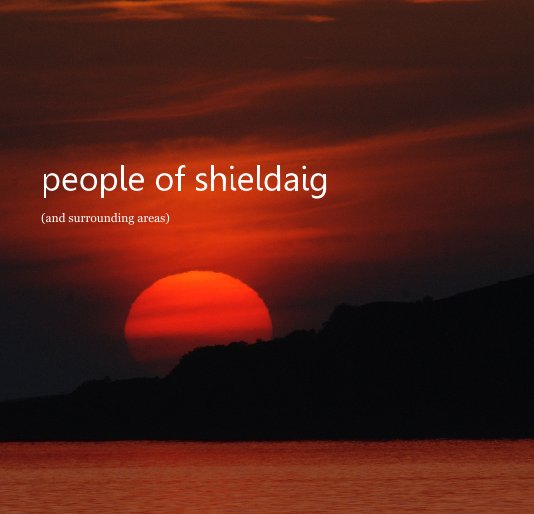 Visualizza people of shieldaig (and surrounding areas) di Get-Carter