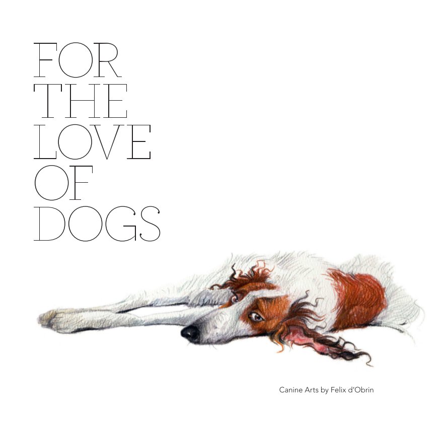 Ver For The Love Of Dogs por Natallia Tsynkevich